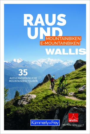 RAUS UND MOUNTAINBIKEN WALLIS