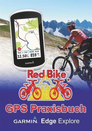 GPS PRAXISBUCH von Red Bike / EDGE EXPLORE