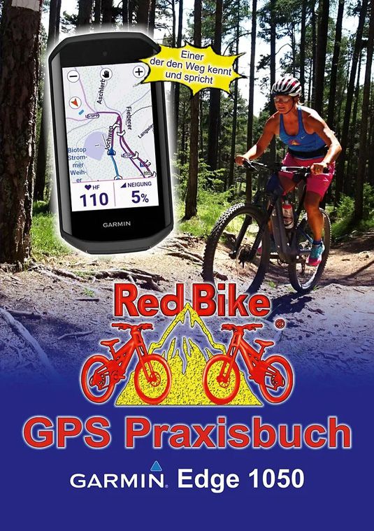 GPS PRAXISBUCH von Red Bike / GARMIN EDGE 1050