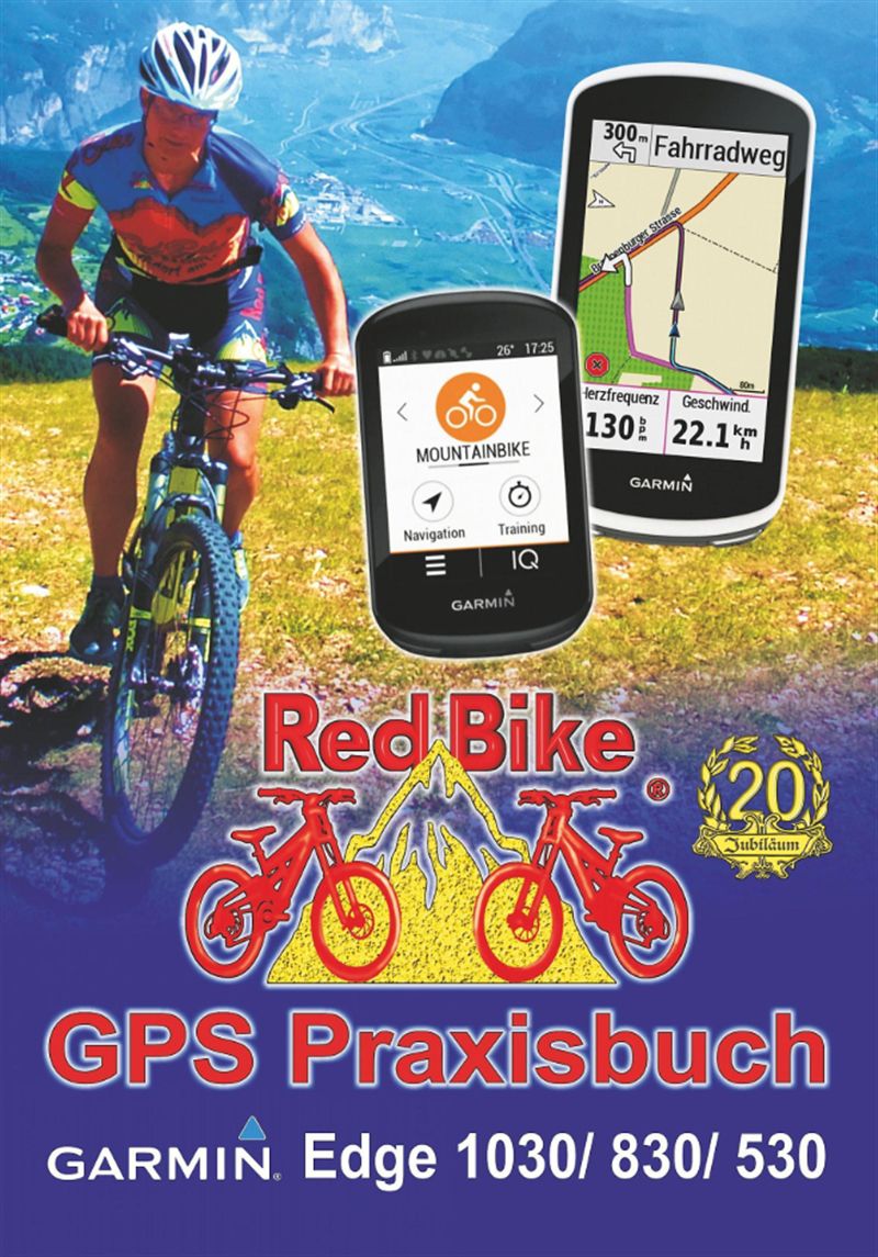 GPS PRAXISBUCH von Red Bike / EDGE 1030/830/530