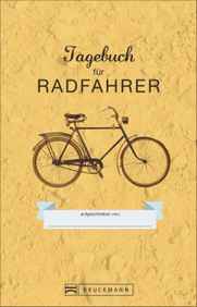Diverse Bücher - TAGEBUCH FÜR RADFAHRER von BRUCKMANN