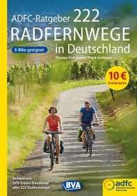 Reiseführer Europa, Velo und Bike - ADFC-Ratgeber 222 Radfernwege in Deutschland von BVA VERLAG