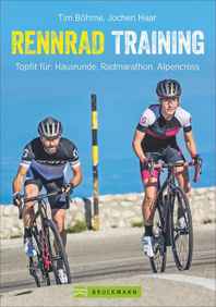 Training, Ernährung, Fitness und Fahrtechnik - RENNRAD-TRAINING