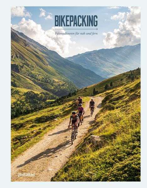 Bikepacking - Fahrradtouren für nah und fern