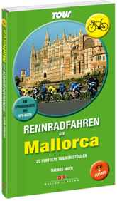 Reiseführer Europa, Velo und Bike - RENNRADFAHREN auf MALLORCA von DELIUS KLASING