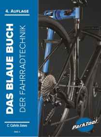 Werkstatt, Tipps und Technik - Das Blaue Buch der Fahrradtechnik von PARK TOOL
